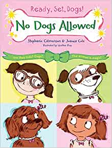 No Dogs Allowed (Ready, Set, Dogs!, 1)