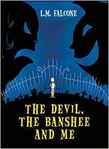 Devil, the Banshee and Me, The