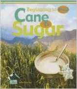 Cane to Sugar (Beginning to End Set 1 