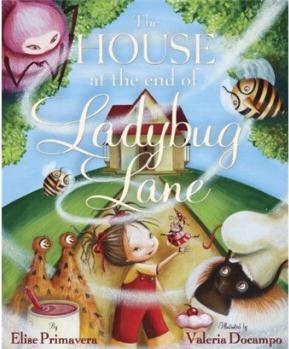 The House at the End of Ladybug Lane  