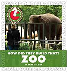 How Did They Build That?: Zoo (Communi