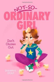 Don't Chicken Out (Not-So-Ordinary Gir