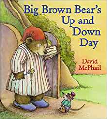 Big Brown Bear's Up and Down Day