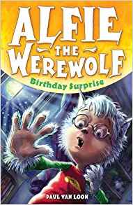 Birthday Surprise (Alfie the Werewolf)