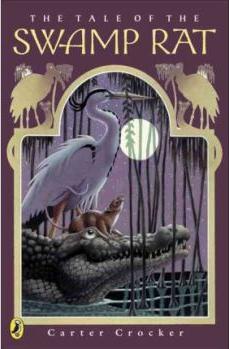 The Tale of the Swamp Rat