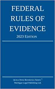 Federal Rules of Evidence; 2023 Editio
