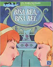 Bisa Bea, Bisa Bel (Spanish Edition)