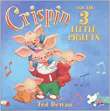 Crispin and the 3 Little Piglets