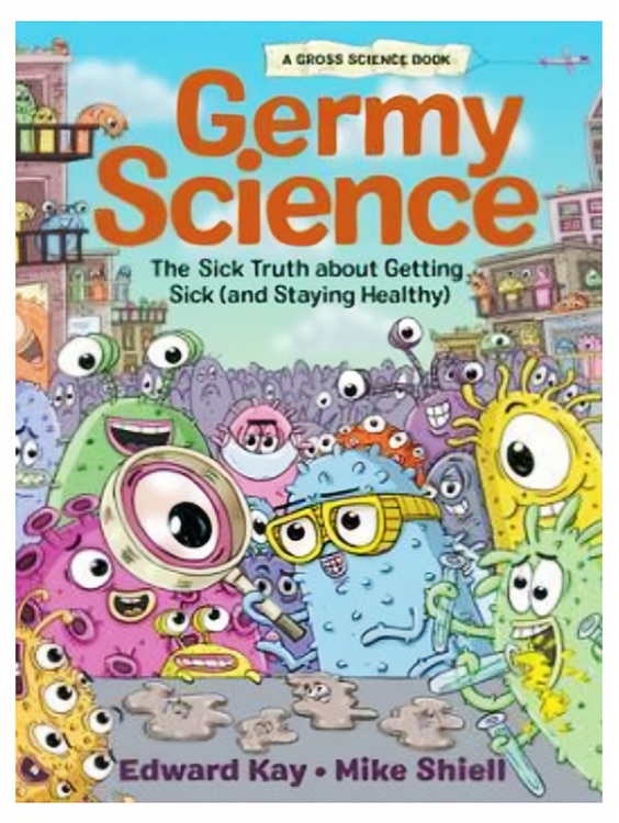 Germy Science: The Sick Truth about Ge