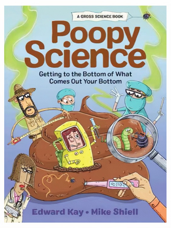 Poopy Science: Getting to the Bottom o