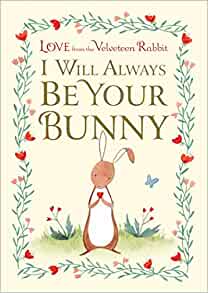 I Will Always Be Your Bunny: Love From