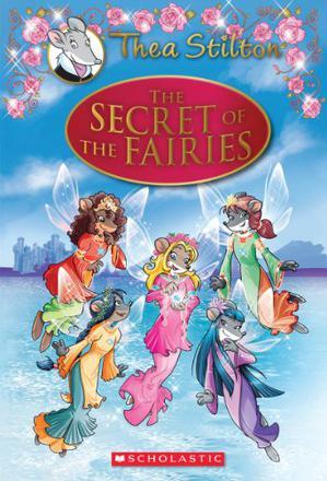 Thea Stilton :The Secret of the Fairie