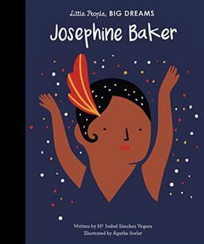 Little People Big Dreams: Josephine Ba