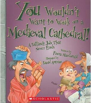 You Wouldn't Want to Work on a Medieva