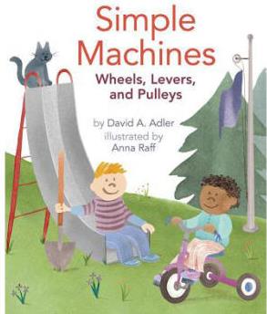 Simple Machines: Wheels, Levers, and P