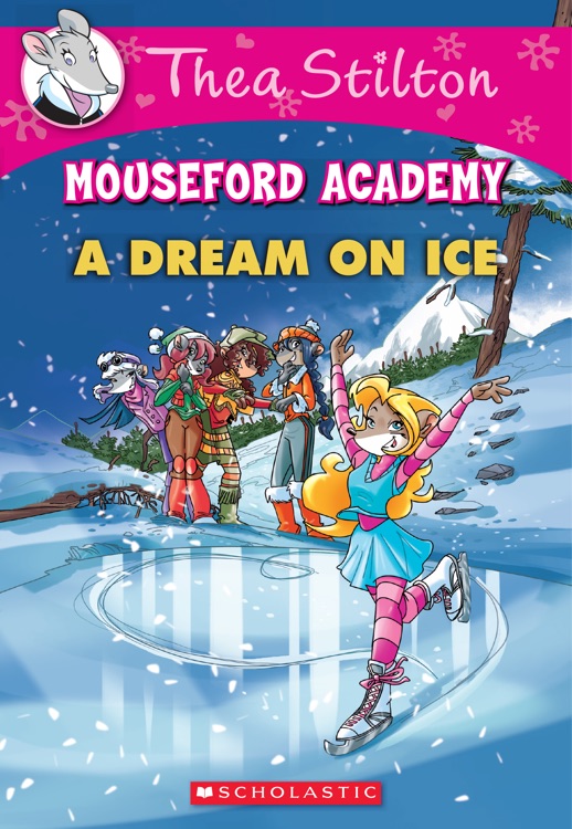 Thea Stilton Mouseford Academy #10: A 
