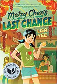 Maizy Chen's Last Chance: (Newbery Hon