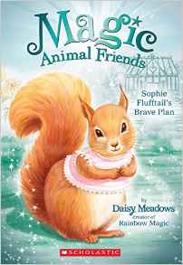 Sophie Flufftail's Brave Plan (Magic A
