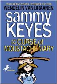 Sammy Keyes and the Curse of Moustache