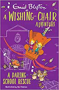 A Wishing-Chair Adventure: A Daring Sc