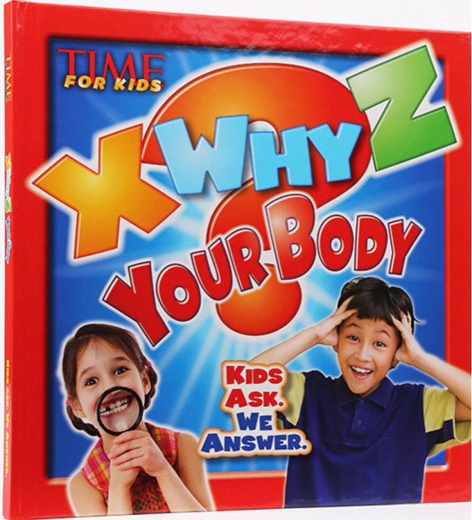 X-WHY-Z Your Body (A TIME for Kids Boo