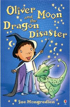 Oliver Moon and the Dragon Disaster
