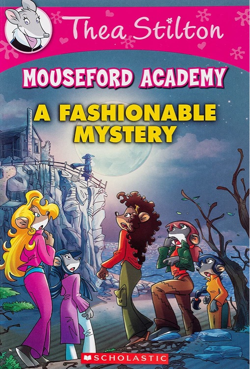 Thea Stilton Mouseford Academy #8: A F