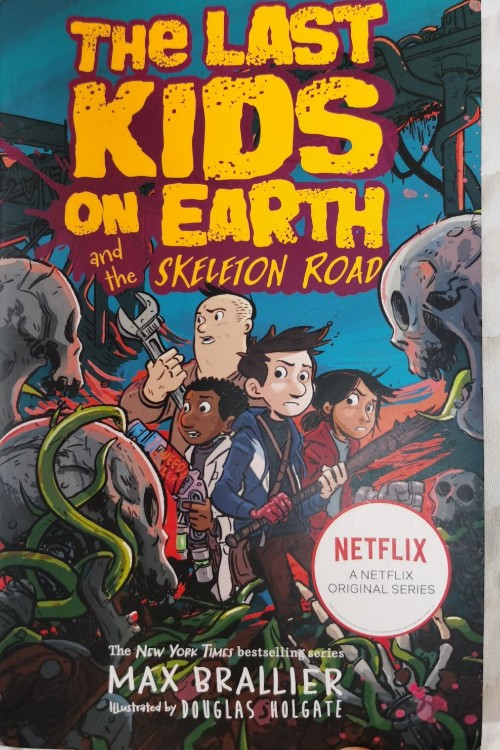 The Last Kids On Earth #6 Skeleton Roa