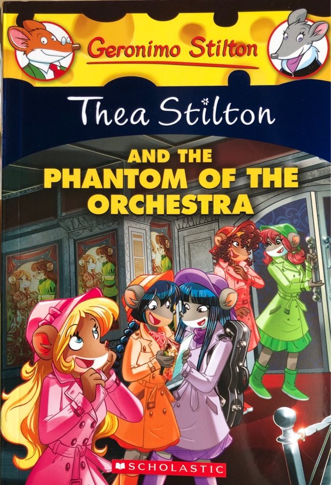 Thea Stilton And The Phantom Of The Or