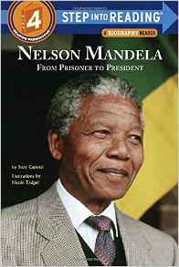 Nelson Mandela: From Prisoner to Presi