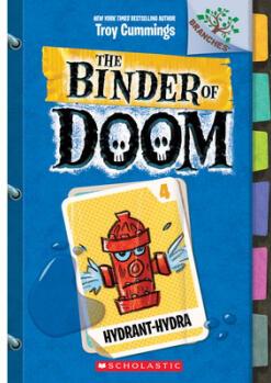 Hydrant-Hydra: A Branches Book (the Bi