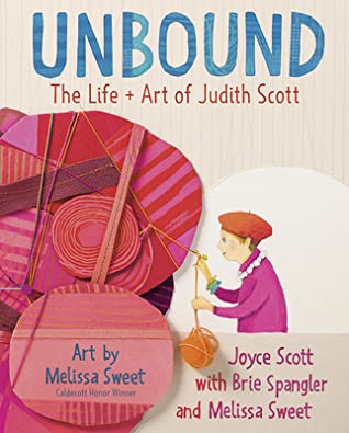 Unbound: The Life and Art of Judith Sc