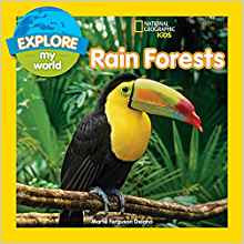 Explore My World Rain Forests