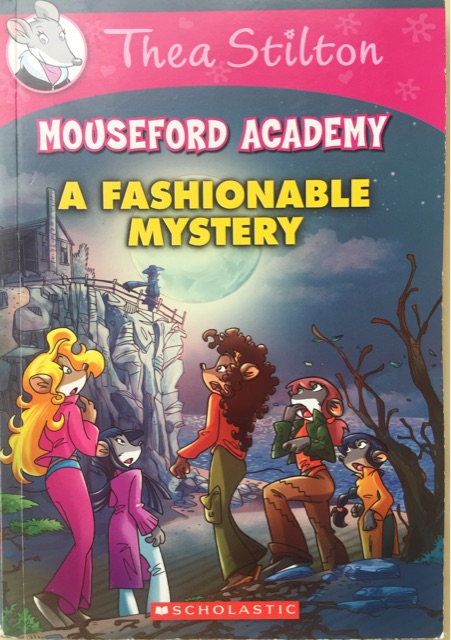 Thea Stilton Mouseford Academy A Fashi