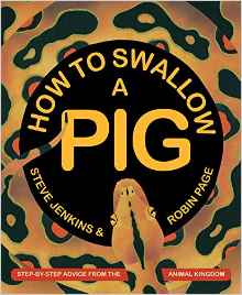 How to Swallow a Pig: Step-by-Step Adv