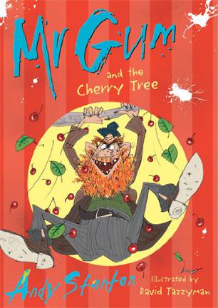 Mr Gum#7:Mr Gum and the Cherry Tree