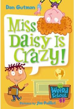 My Weird School #1: Miss Daisy Is Craz