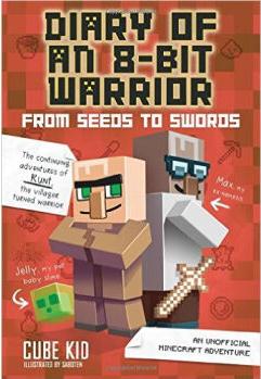 Diary of an 8-Bit Warrior: From Seeds 