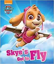Nickelodeon Paw Patrol Skye's Got to F