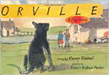 Orville: A Dog Story (Bccb Blue Ribbon