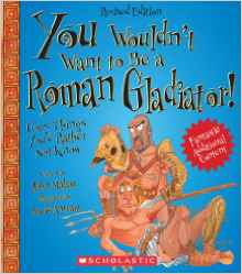 You Wouldn't Want to Be a Roman Gladia