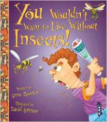You Wouldn't Want to Live Without Inse