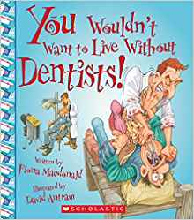 You Wouldn't Want to Live Without Dent