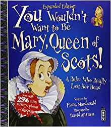 You Wouldn't Want To Be Mary, Queen of