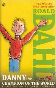 Roald Dahl Danny And The Champion Of T