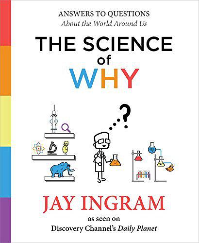 The Science of Why 1:Answer To Questio