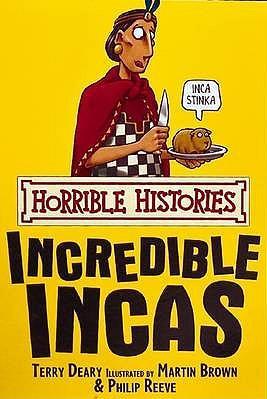 Horrible Histories:Incredible Incas