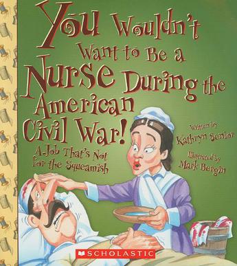 You Wouldn't Want to Be a Nurse During