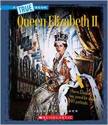 Queen Elizabeth II (True Bookbiographi