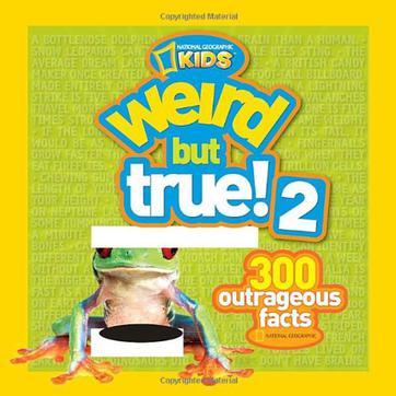 Weird but True! 2
